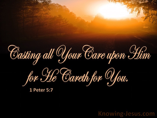 peter him he cares cast jesus kjv casting upon verse bible careth brown knowing care god pet scriptures google faith
