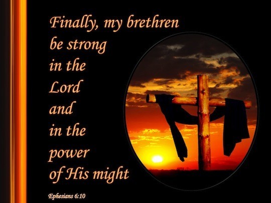 Ephesians 6 10 Verse Of The Day ephesians-6-10-verse-of-the-day