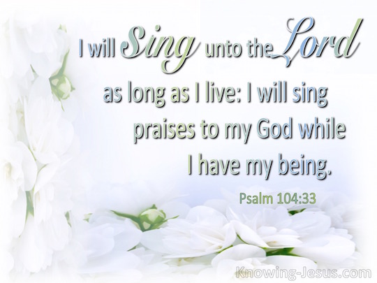 Psalm 104 33 Verse Of The Day psalm-104-33-verse-of-the-day