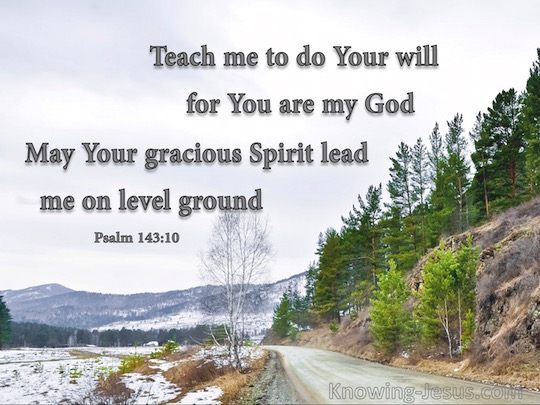 Psalm 143 10 Verse Of The Day Psalm 143 10 Verse Of The Day