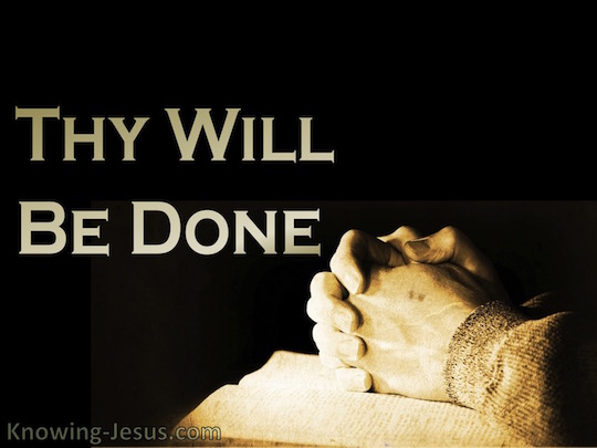 thy will be done thy will be done